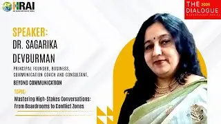 Mastering High-Stakes Conversations: From Boardrooms to Conflict Zones with Dr. Sagarika Devburman