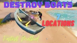 Destroy Boats All 7 Locations - Fortnite