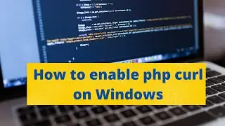 Solved: How to enable php curl on Windows