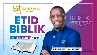Etid biblik | 2/5/2026| Salvation Church of God | Pasteur Malory Laurent
