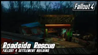 Roadside Rescue - Fallout 4 Settlement Build - Fliteska