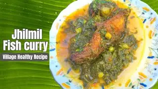 Healthy Village Cooking Recipe | Jhilmil Leaf Vegetable Fish Curry | Desi Style