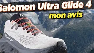 Salomon Ultra Glide 4  : Mon avis sur la nouvelle version 2026