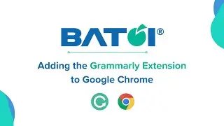 Google Chrome Users: Elevate Your Writing with Grammarly - Complete Tutorial