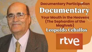 Leopoldo Ceballos: Sephardic Roots and Living Memory of the Maghreb | #RTVE