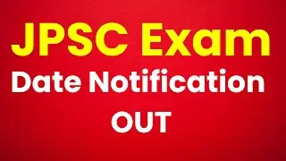 7th JPSC EXAM DATE || #7th #JPSC PT Exam Date Out..!! || JPSC Exam latest Notification