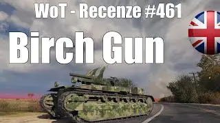 World of Tanks | Birch Gun (Recenze #461)