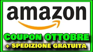 COUPON AMAZON OTTOBRE (Codici Sconto Amazon)