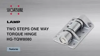 [FEATURE] Learn More About our TWO STEPS  ONE WAY TORQUE HINGE HG-TQW8080 - Sugatsune Global