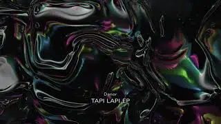 Danor- Tapi Lapi (Original Mix) [Mago Music]