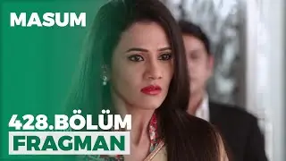 Masum 428. B&ouml;l&uuml;m Fragmanı - 24 Mayıs Pazartesi