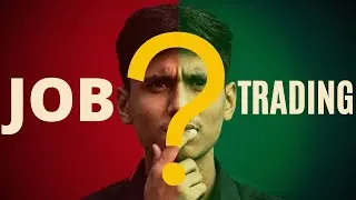 Job Ke Sath Trading Ya Job Chhod Kar Trading? | SACH Jo Koi Nahi Batata