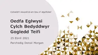 Oedfa 25 Ebrill 2021