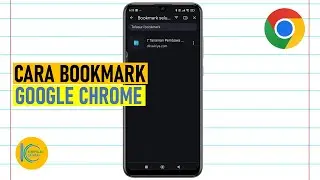 Cara Membuat Bookmark di Google Chrome HP Android (Semua Merek)