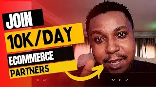 Ecommerce Partners: Make 10k To 60K Everyday | What You Must Know