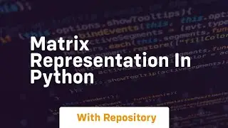 matrix representation in python