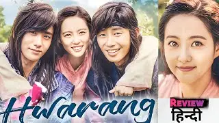 Hwarang Review in Hindi New Korean Drama in Hindi Dubbed