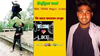 Tiktok and likee app trend bajiger Mai video editing! Likee app magic