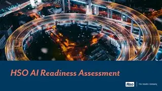 Introducing HSO AI Readiness Assessment