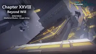 Honkai Impact - Chapter 28 (XXVIII) - Interstice: Shattered Illusion - Empty Echos