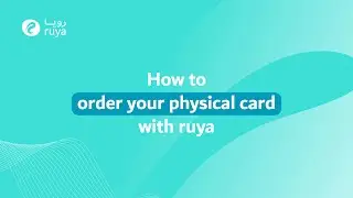 How to Order your ruya Physical Card