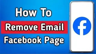 How to Remove Email from Facebook Page | Step by Step Guide