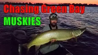 Green Bay Muskies - Chasing GIANTS on Big Water