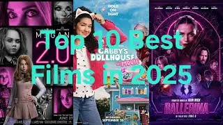 Top 10 Best Films in 2025
