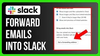 How to Forward Emails into Slack