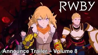 Announce Trailer &ndash; Volume 8 | RWBY