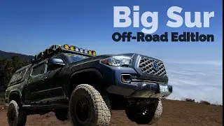 Best of Big Sur  ABOVE THE FOG off roading trails 3rd Gen Toyota Tacoma 4x4 Exploring Overlanding