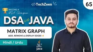 DSA Tutorial #65: Adjacency Matrix Graph in Java | Add, Remove & Display Edges (2026)