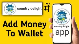 Country Delight Mein Wallet Per Money Kaise Add Kare | How To Add Money To Wallet In Country Delight