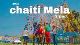 CHAITI MELA 2.0 🎡 (KASHIPUR)