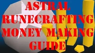 2.5M/Hr Astral Runecrafting Guide - Spreadsheet in Description