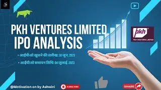 IPO Analysis||PKH Ventures Ltd - IPO#stockmarket#viralvideo