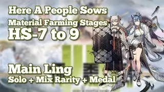 [Arknights] HS-7 to 9 Farming Stages | Main Ling + Mix Rarity + Medal