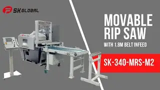 SK Global Movable Rip Saw with 1.8M Belt Infeed SK-340-MRS-M2
