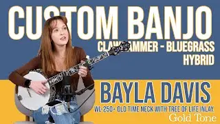 Bayla Davis | Custom Banjo | What Does The Right Banjo Actually Feel Like?