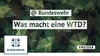 Was macht eine WTD? | YNSIDER | Bundeswehr