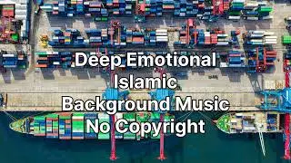 DEEP EMOTIONAL HALAL COPYRIGHT FREE BACKGROUND MUSIC | FREE ISLAMIC MUSIC