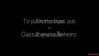To Push The Boat Out