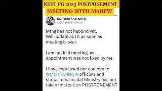 NEET PG 2023 EXAM POSTPONEMENT & MEETING WITH MOHFW