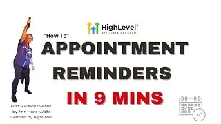 How To Set Up HighLevel Appointment Reminders by Ann Marie Walts