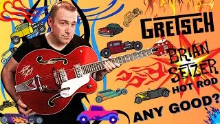 Is The Gretsch G6120SH Brian Setzer Hotrod Any Good?