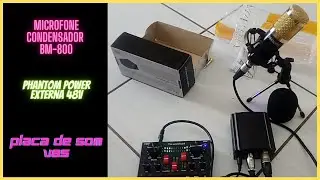 Microfone BM-800 | Phantom Power Externa 48V | Placa de som V8S