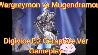 Digimon Digivice D2 Complete ver Map 3 Boss 4, Wargreymon Vs Mugendramon