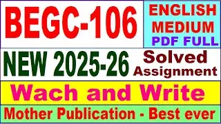 BEGC 106 solved assignment 2025-26 in English || begc 106 solved assignment 2026 || ignou begc106
