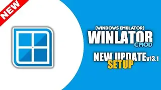 Winlator Cmod v13.1 Setup | New Update | Windows Emulator For Android 