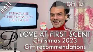 Christmas Perfume Gift Recommendations 2023 on Persolaise Love At First Scent episode 411